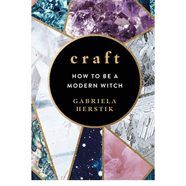 Craft: How to be a Modern Witch