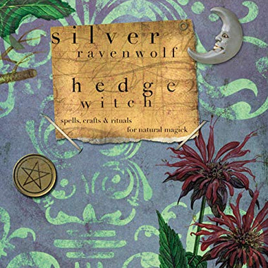 Hedge Witch - spells, crafts & rituals for natural magick